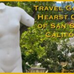Travel Guide To Hearst Castle of San Simeon California Travel-Guide-To-Hearst-Castle-of-San-Simeon-California-1