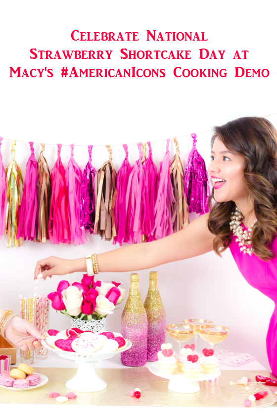 Celebrate National Strawberry Shortcake Day at Macy's #AmericanIcons Cooking Demo