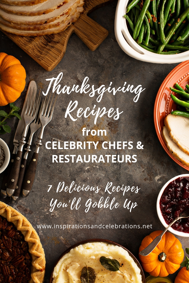 Thanksgiving Recipes from Celebrity Chefs & Restaurateurs